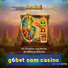 g6bet com casino